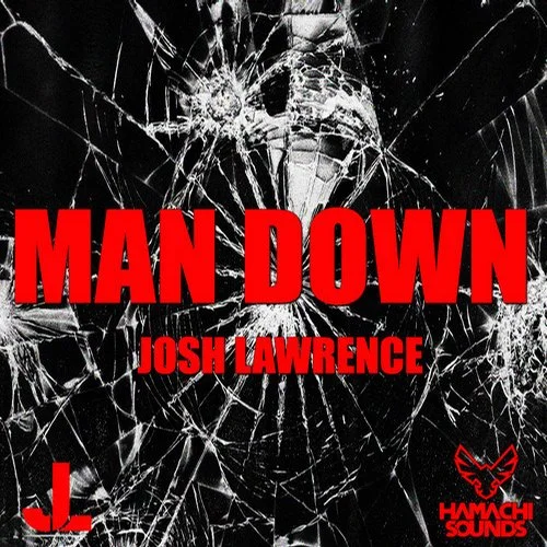 Album cover for 'Man Down,' an electrifying electro house track by Josh Lawrence, featuring intense artwork that mirrors the energetic and impactful vibes of the music.