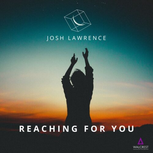 Album cover for 'Reaching for You,' a soothing and melodic house composition by Josh Lawrence, featuring calming artwork that reflects the introspective and emotive qualities of the music.
